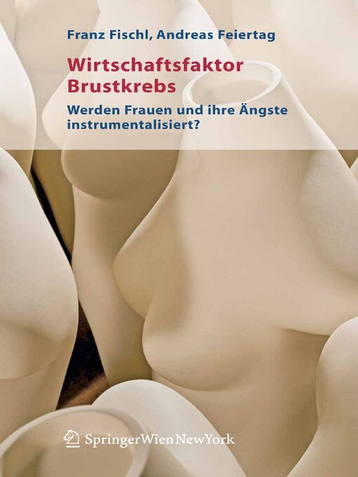 Title details for Wirtschaftsfaktor Brustkrebs by Franz Fischl - Available